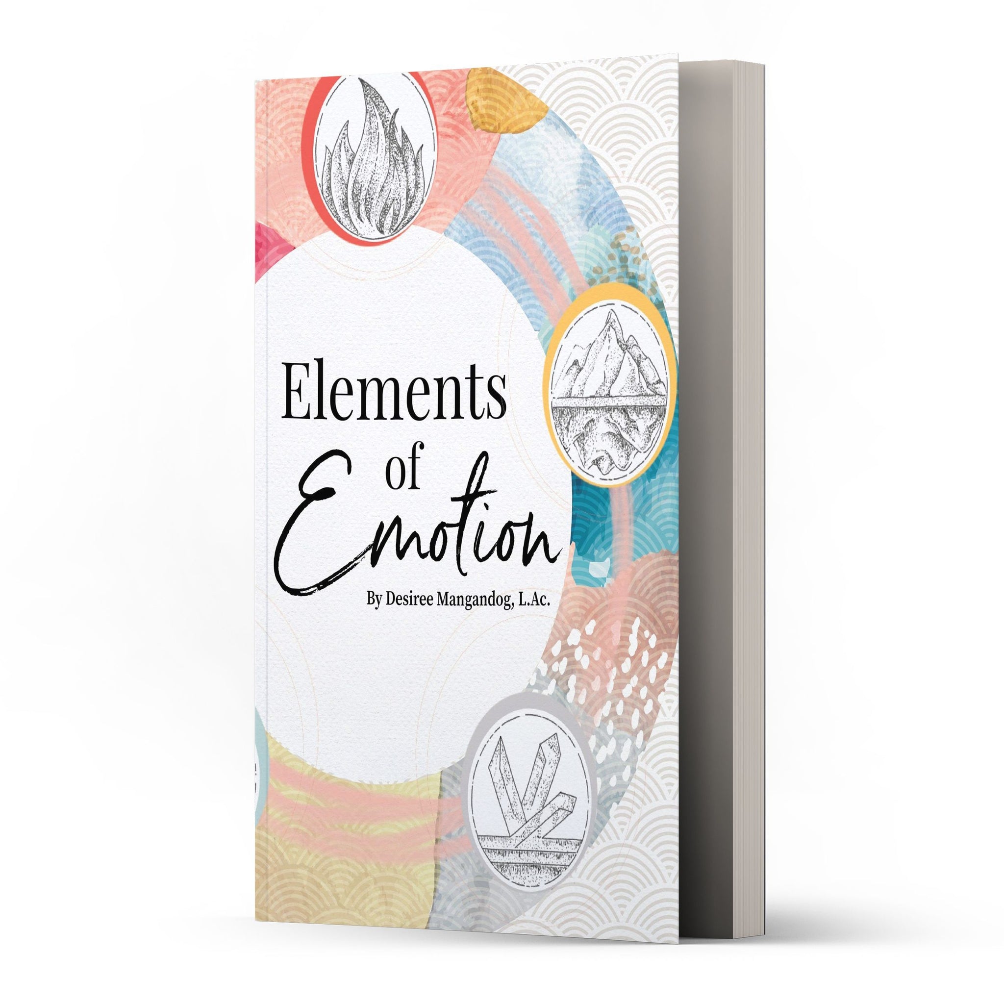 Elements of Emotion by Desiree Mangandog