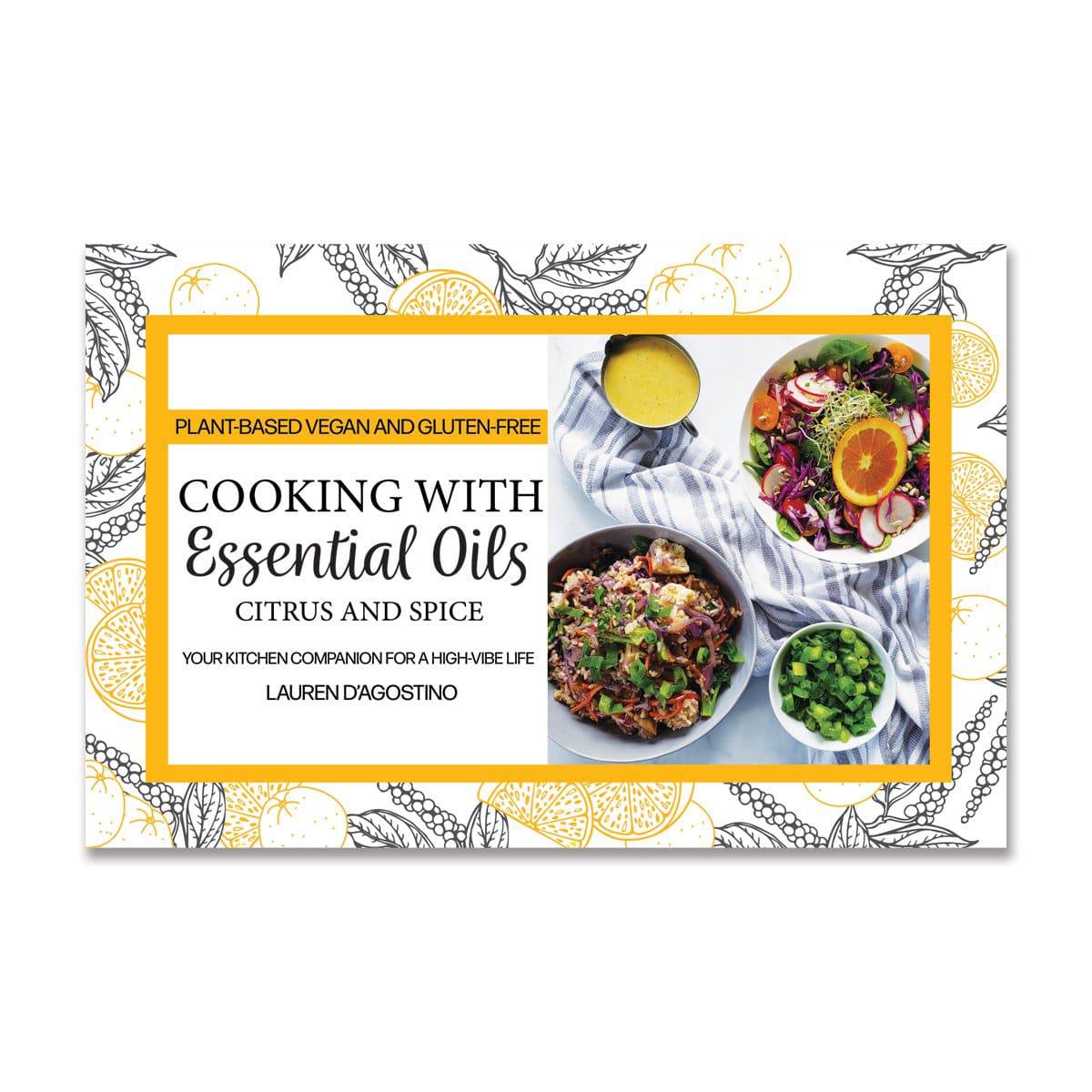 Cooking with Citrus and Spice Cookbook - Your Oil Tools